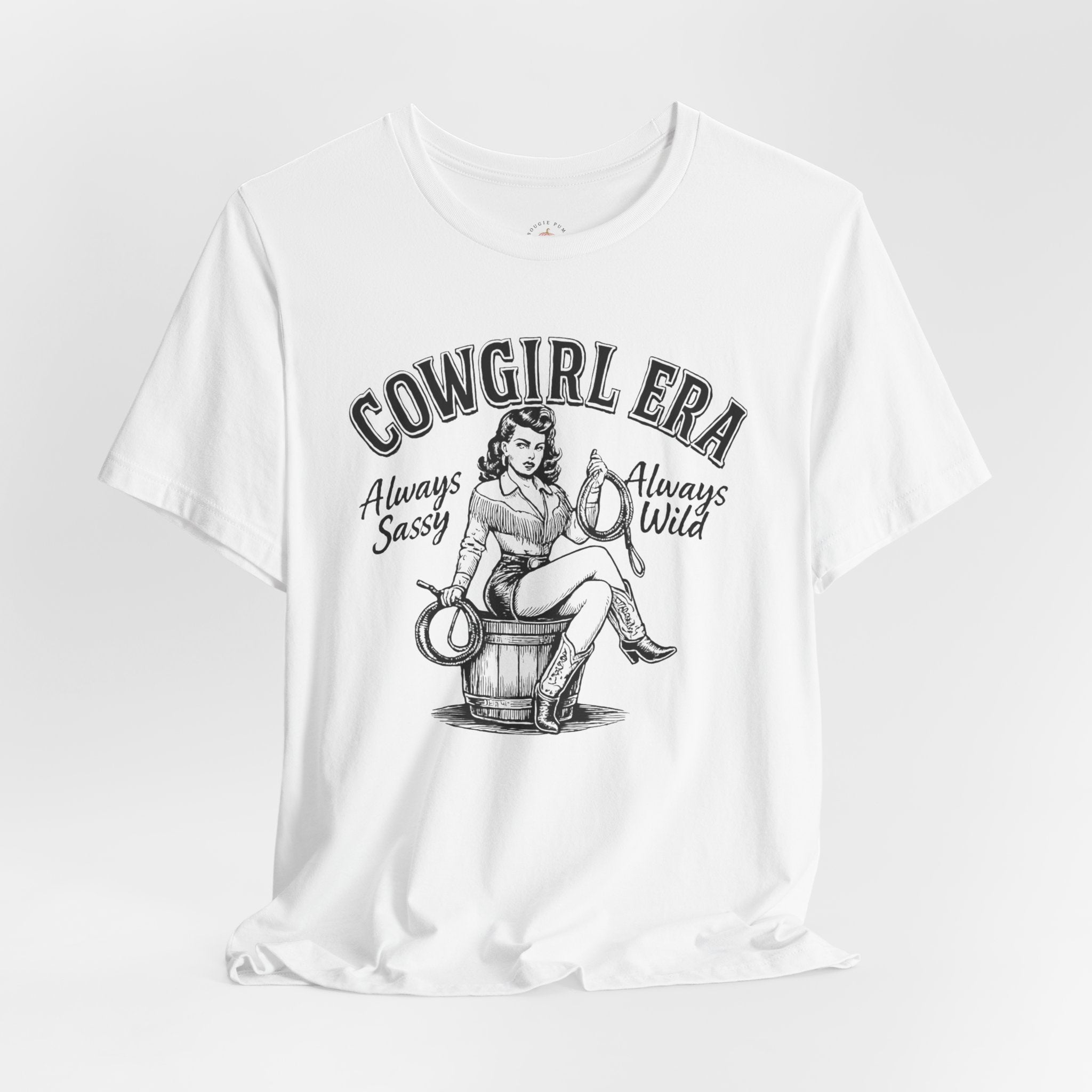 Cowgirl Era T-Shirt — "Always Sassy, Always Wild" Vintage Western Tee