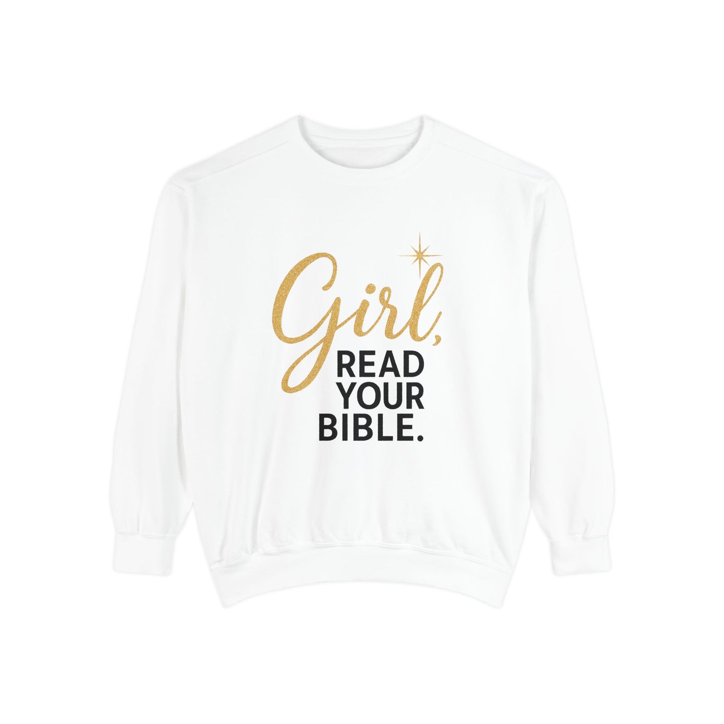 Girl, Read Your Bible Sweatshirt | Faith & Scripture Crewneck – Bougie Pumpkin Boutique - The Bougie Pumpkin Boutique