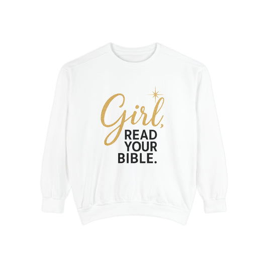 Girl, Read Your Bible Sweatshirt | Faith & Scripture Crewneck – Bougie Pumpkin Boutique - The Bougie Pumpkin Boutique