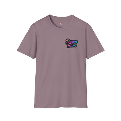 Dream Team Unisex T-Shirt for Teachers and School Squad Members