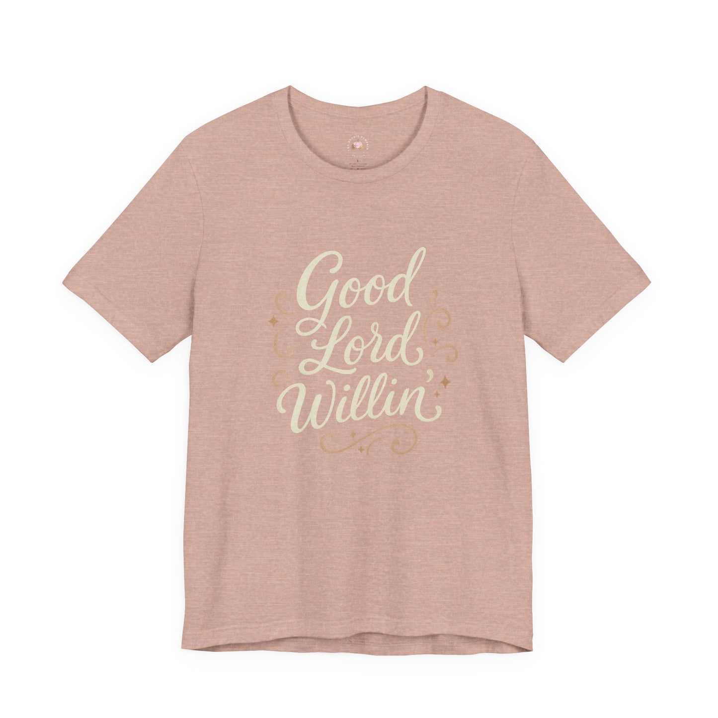 Short Sleeve Tee - Good Lord Willin' and the Creek Don't Rise - Southern Mama, Bible Belt, Funny Sayings - The Bougie Pumpkin Boutique