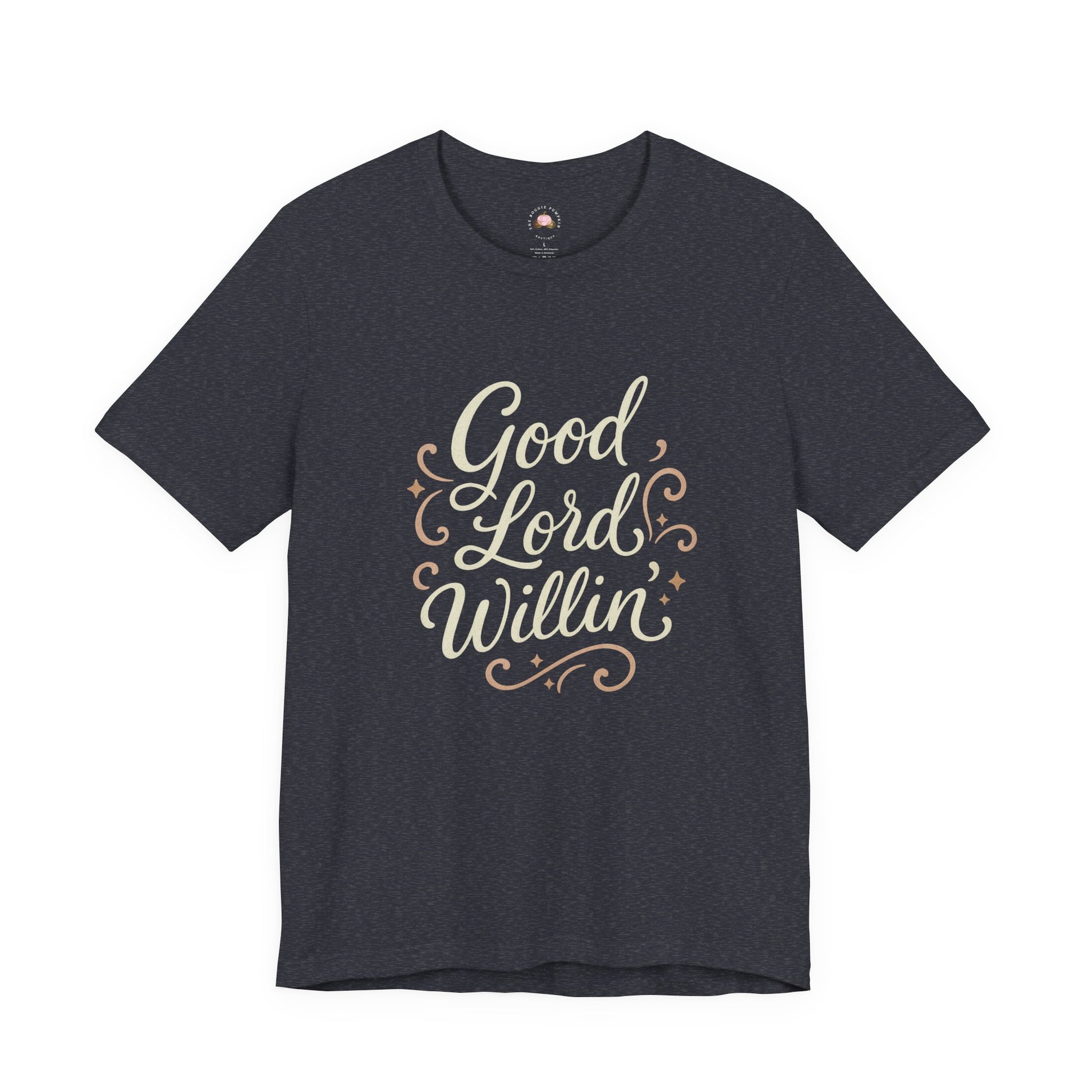 Short Sleeve Tee - Good Lord Willin' and the Creek Don't Rise - Southern Mama, Bible Belt, Funny Sayings - The Bougie Pumpkin Boutique