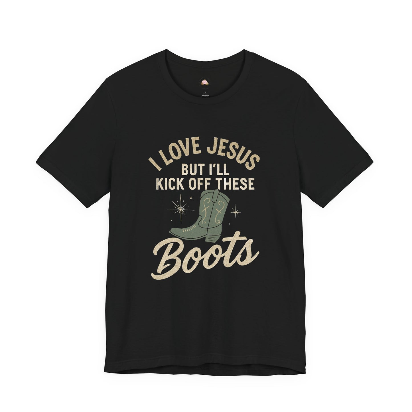 I Love Jesus But I’ll Kick Off These Boots Tee | Bougie Pumpkin Boutique - The Bougie Pumpkin Boutique