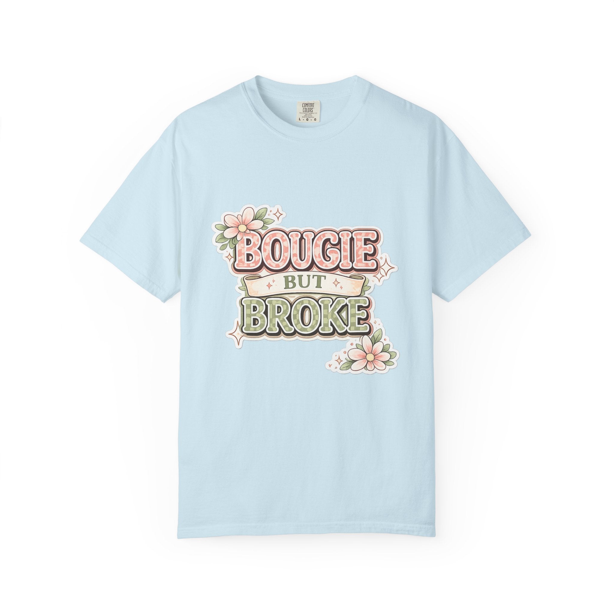 Bougie But Broke Graphic T-Shirt — Cute Vintage Floral Feminine Tee