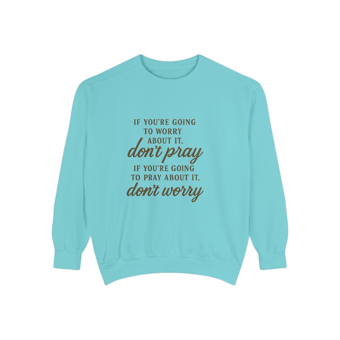 Pray Don’t Worry Sweatshirt | Faith Over Fear Christian Crewneck – Bougie Pumpkin Boutique - The Bougie Pumpkin Boutique
