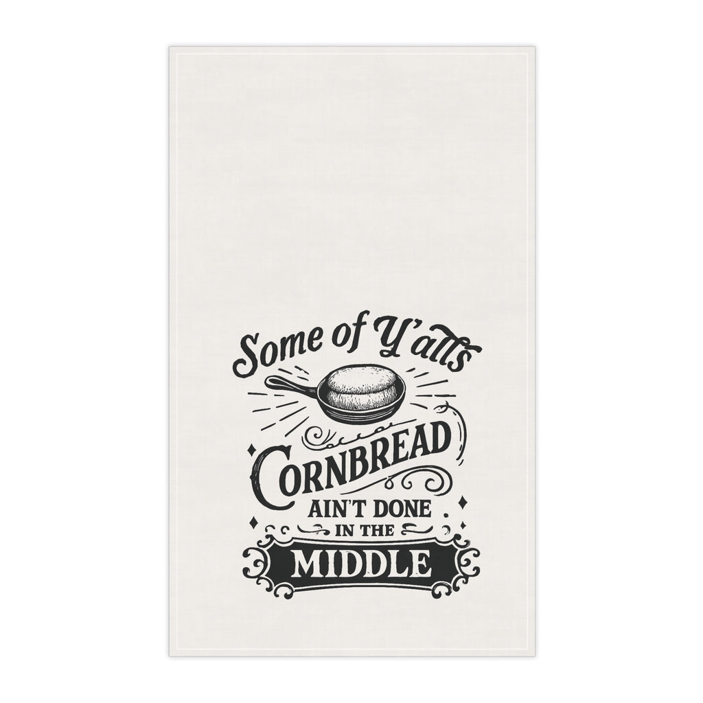 Southern Style Tea Towel – “Some of Y’all’s Cornbread Ain’t Done in the Middle” | Funny Kitchen Decor – The Bougie Pumpkin Boutique
