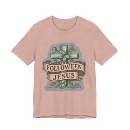 Halloween Faith Unisex Tee, Spiritual Shirt, Jesus Follow Shirt, Fall Apparel, Casual Halloween Outfit - The Bougie Pumpkin Boutique
