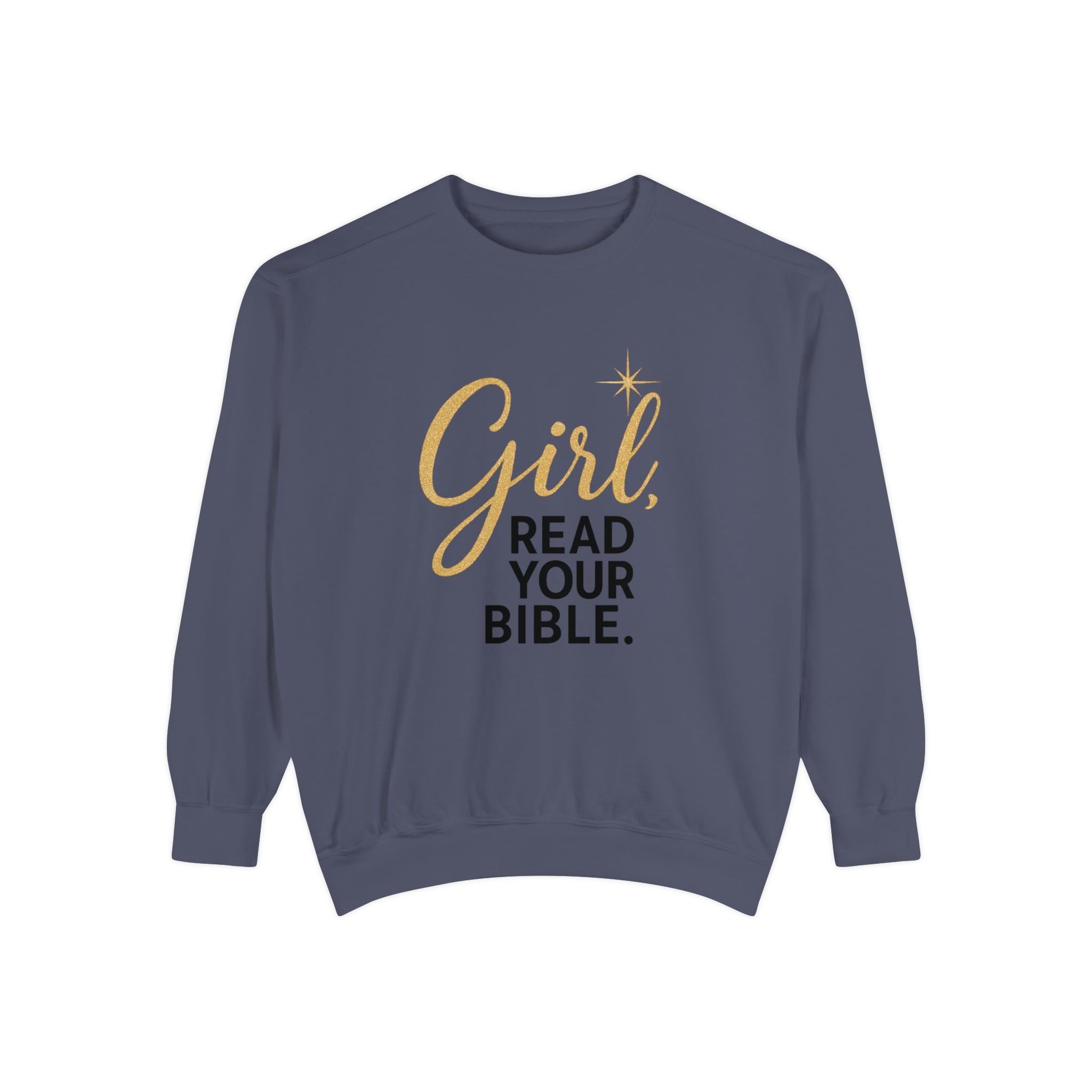 Girl, Read Your Bible Sweatshirt | Christian Women’s Faith Crewneck – The Bougie Pumpkin Boutique