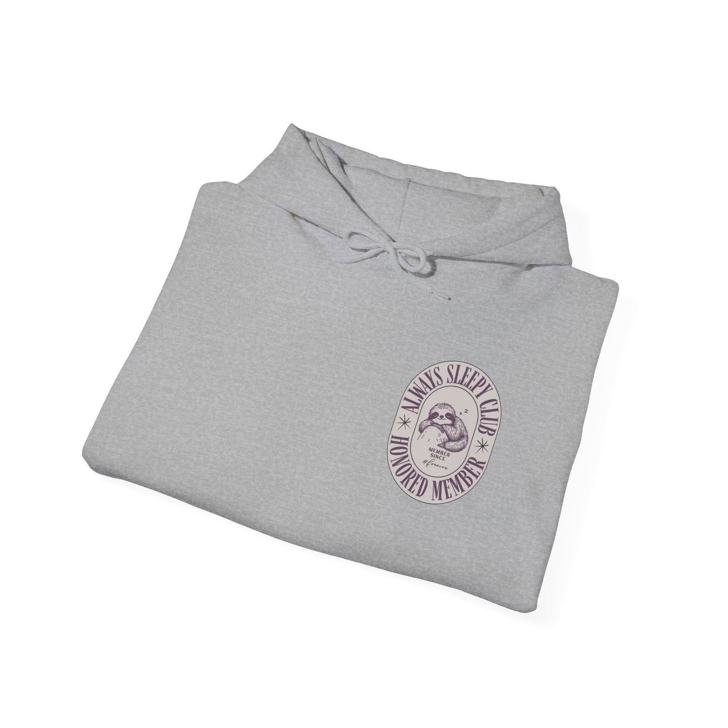 Always Sleepy Club Hoodie - Comfortable and Cozy Unisex Hooded Sweatshirt for Mamas and Teens