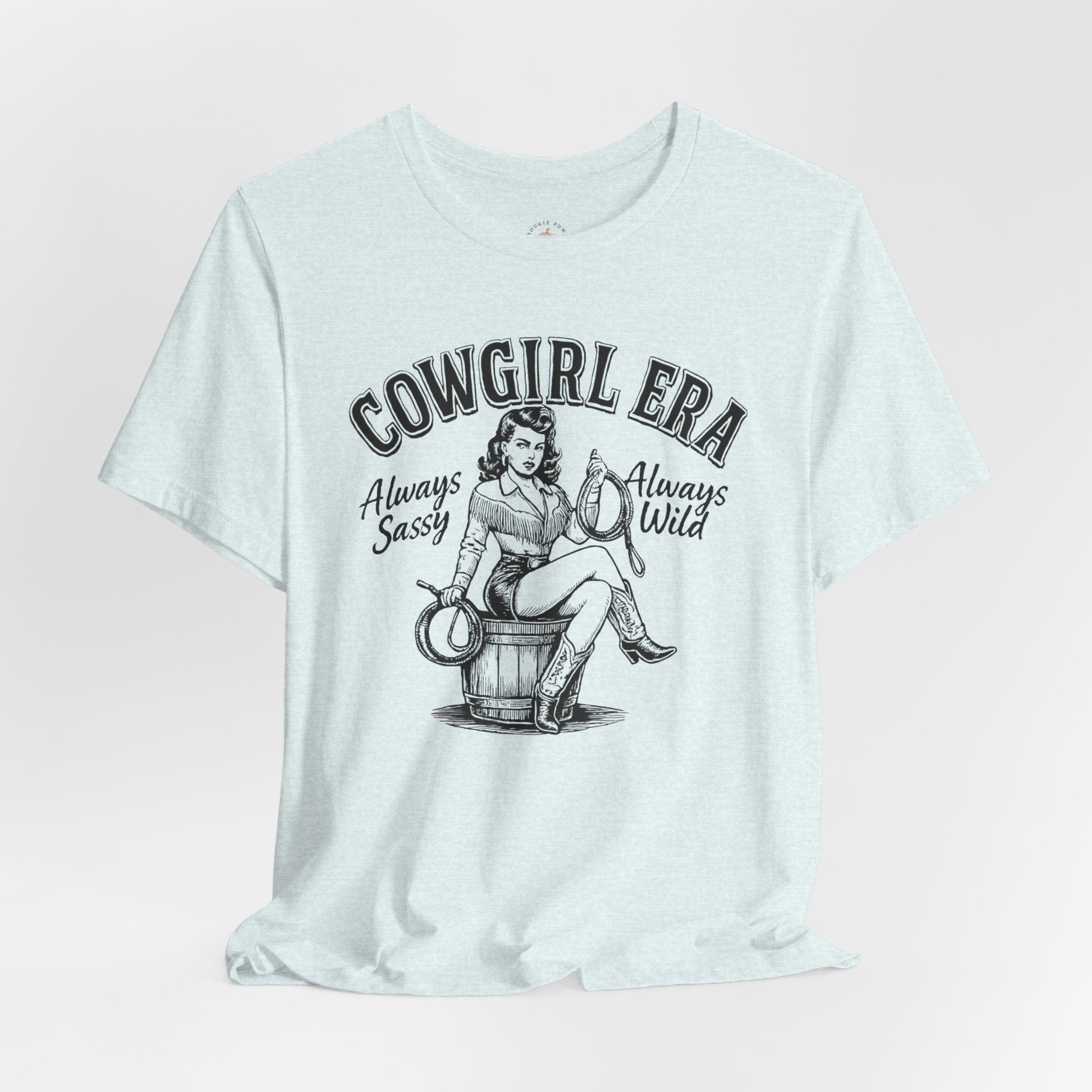 Cowgirl Era T-Shirt — "Always Sassy, Always Wild" Vintage Western Tee