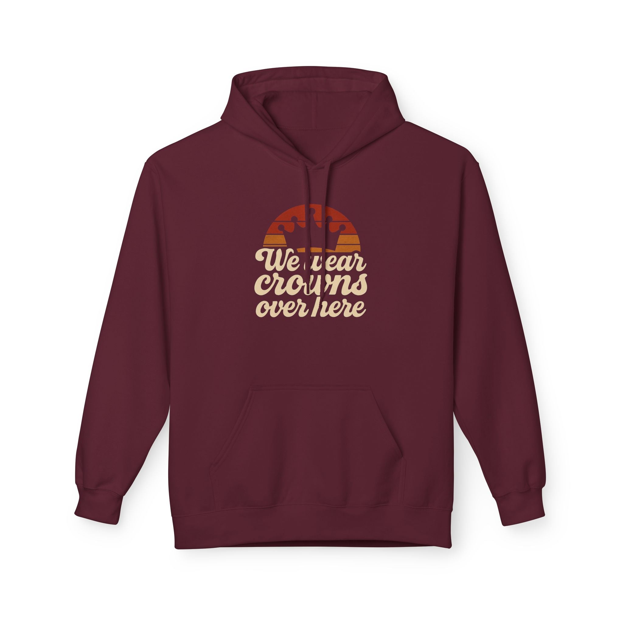 Hoodie — "We Wear Crowns Over Here" Retro Stripe Graphic Hoodie
