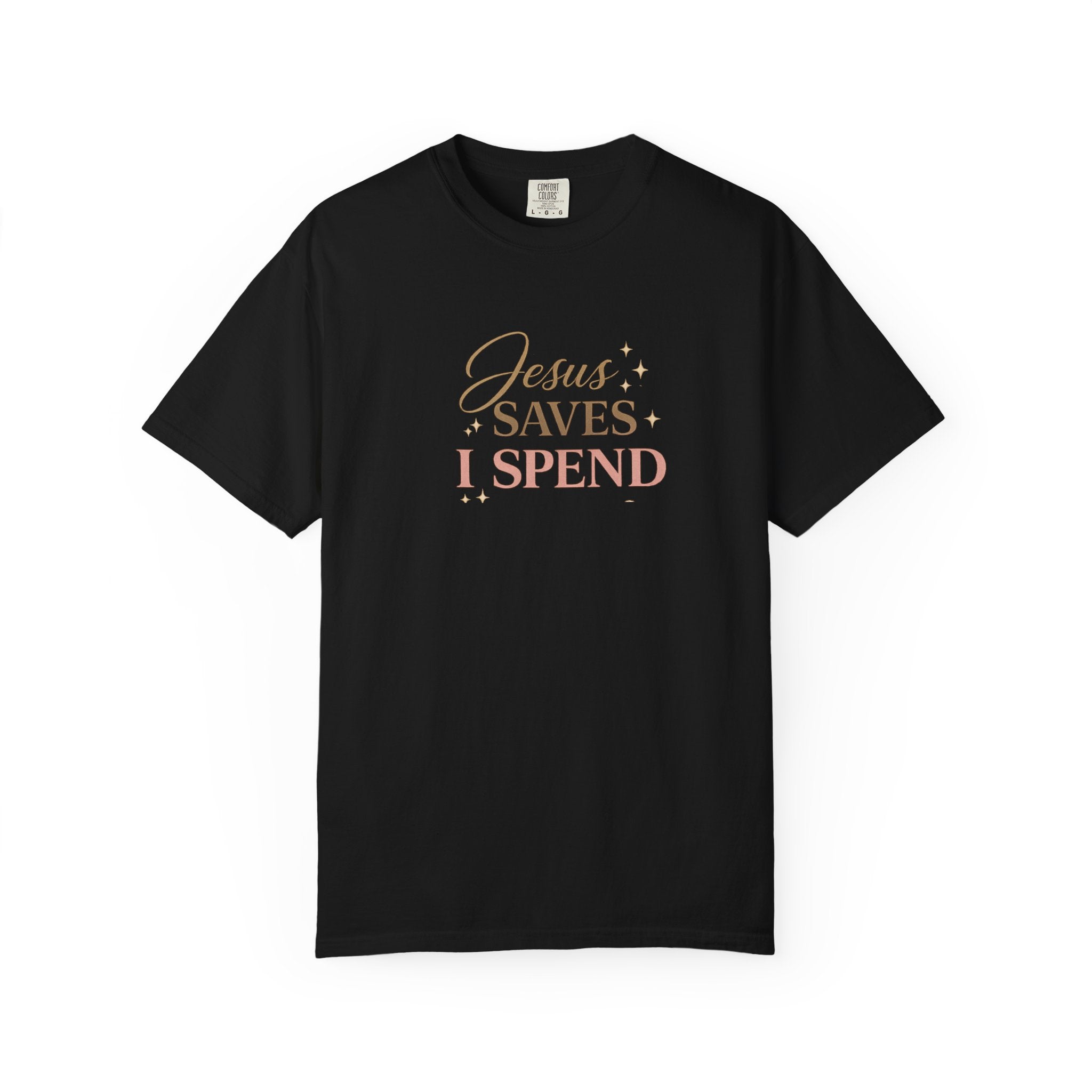 Jesus Saves I Spend | Christian Humor Graphic Tee