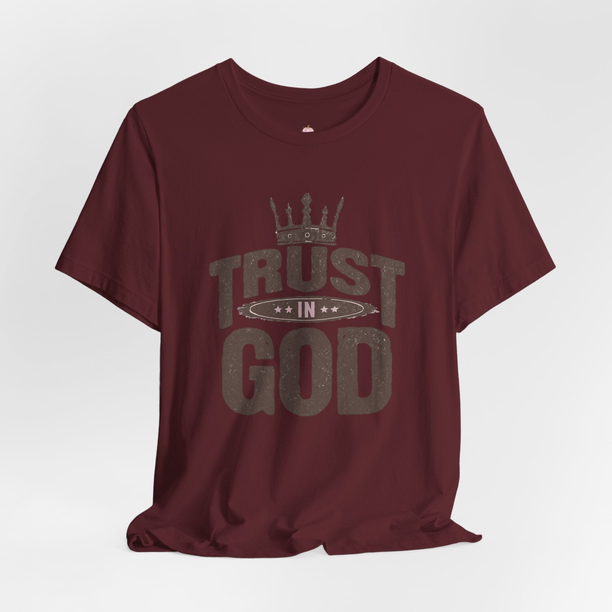 Trust in God T-Shirt — Christian Faith Tee with Crown Graphic
