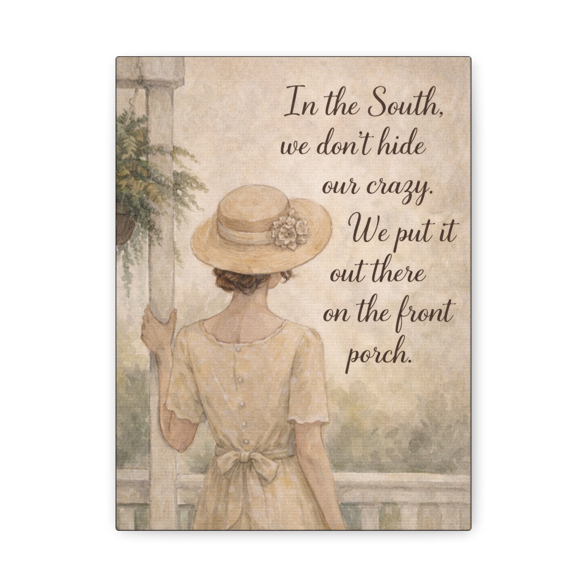 Front Porch Cottage Canvas Wall Art — "Our Crazy. We Put It Out There on the Front Porch."