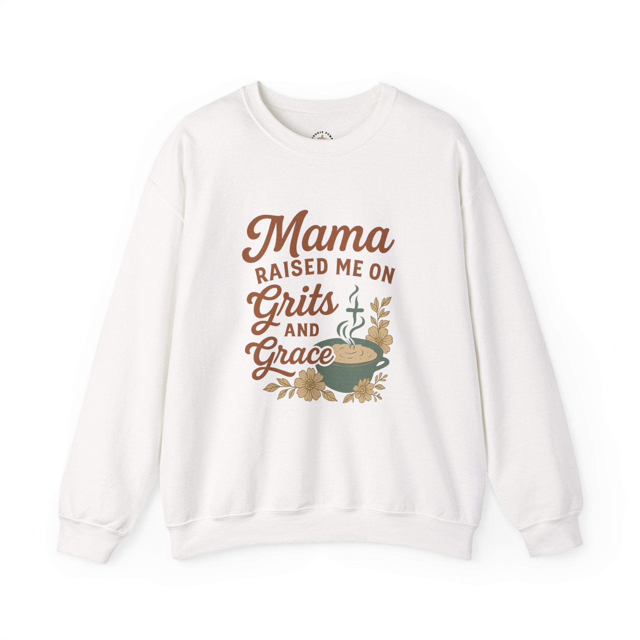 Mama Raised Me on Grits and Grace | Southern Mama Sweatshirt