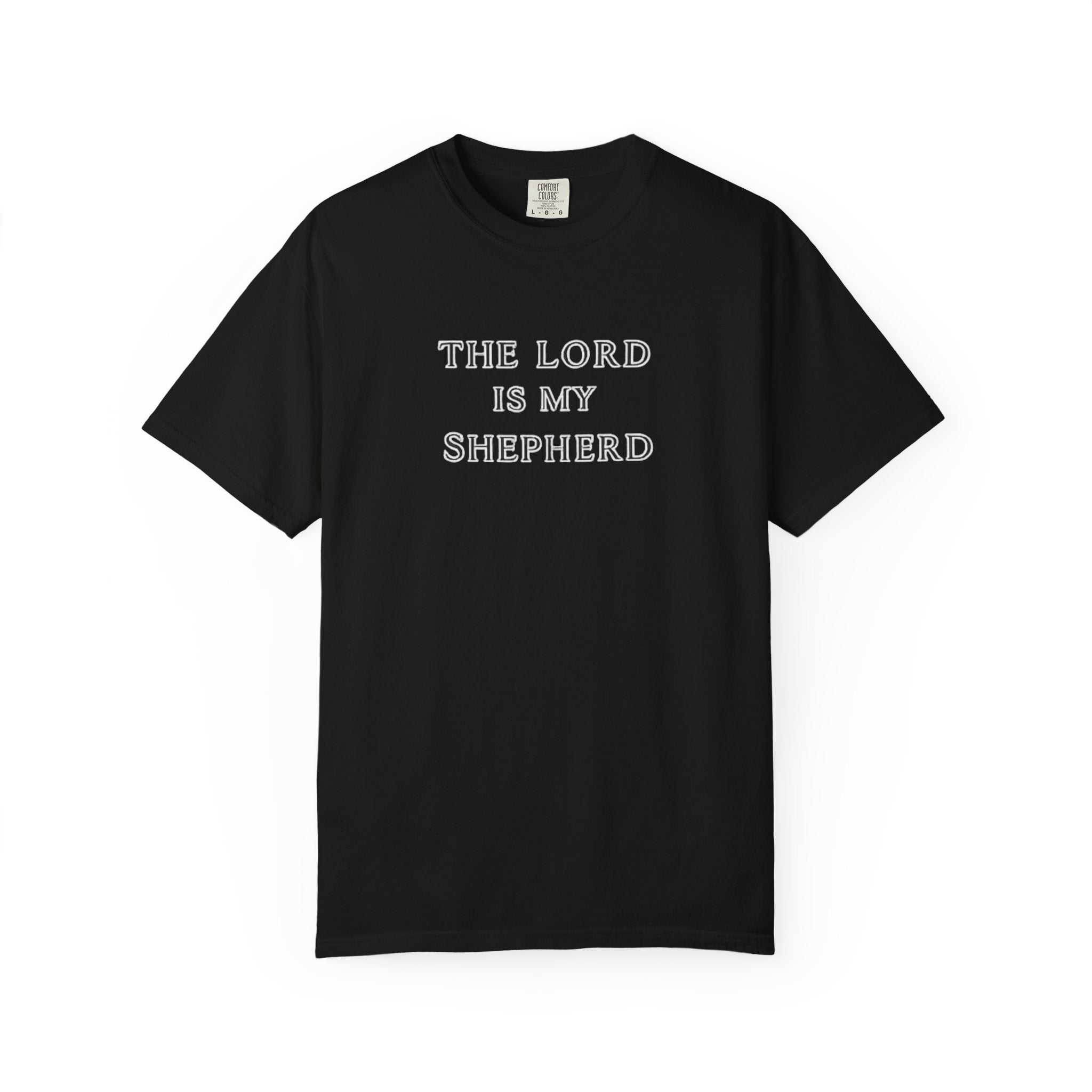 The Lord Is My Shepherd T-Shirt — Christian Faith Tee