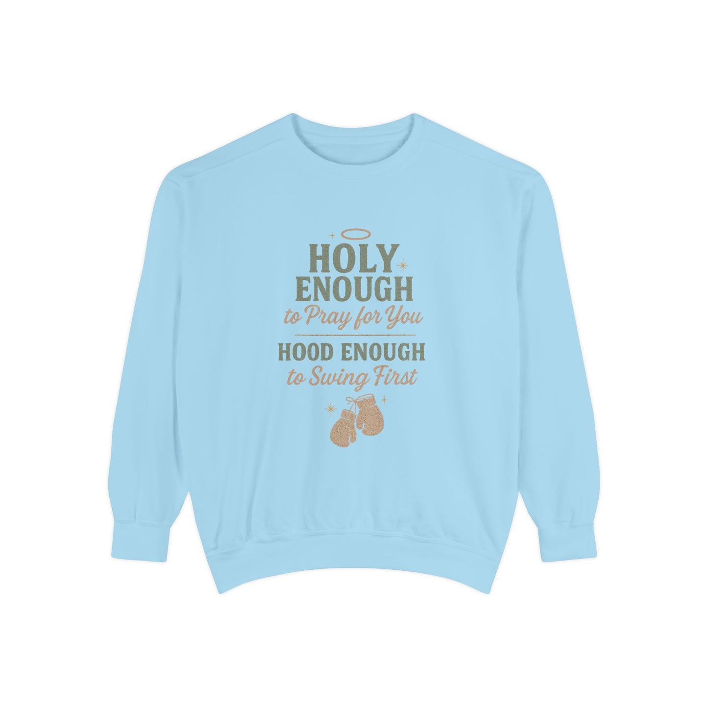 Sweatshirt - Holy, But Hood Unisex Garment-Dyed Pullover - The Bougie Pumpkin Boutique