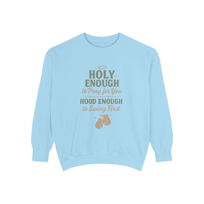 Sweatshirt - Holy, But Hood Unisex Garment-Dyed Pullover - The Bougie Pumpkin Boutique