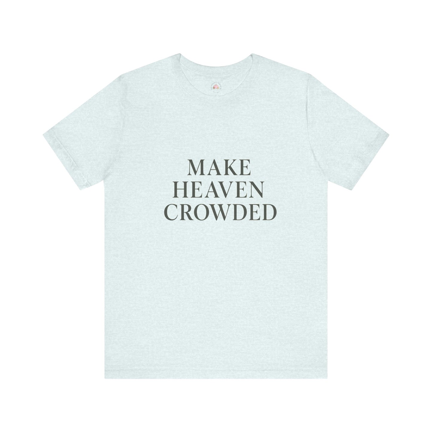 Heavenly Message Tee, Inspirational T-Shirt for Faith, Casual Wear, Gift for Christians, Church Events, Everyday Style - The Bougie Pumpkin Boutique