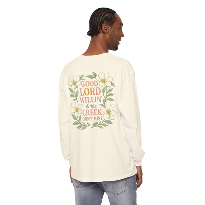 Long Sleeve T-Shirt - Good Lord Willing and the Creek Don't Rise Design - The Bougie Pumpkin Boutique
