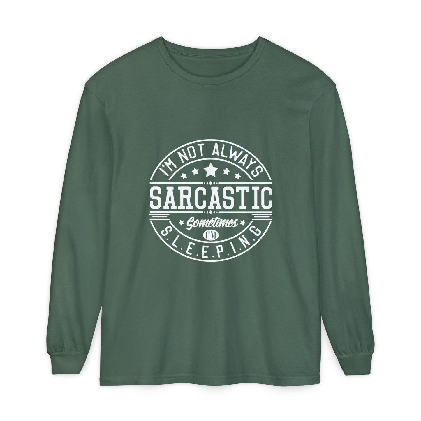 Sarcastic Long Sleeve T-Shirt