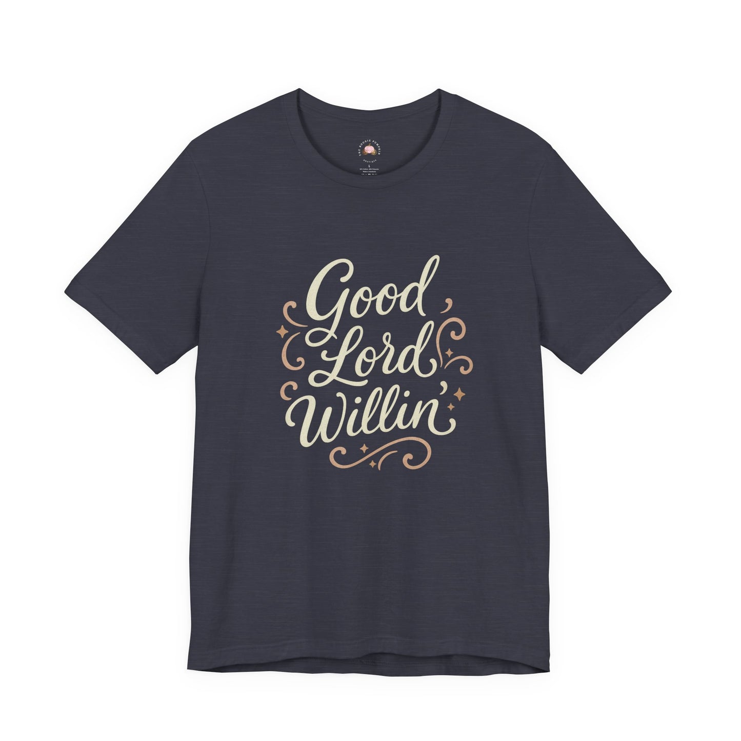 Short Sleeve Tee - Good Lord Willin' and the Creek Don't Rise - Southern Mama, Bible Belt, Funny Sayings - The Bougie Pumpkin Boutique