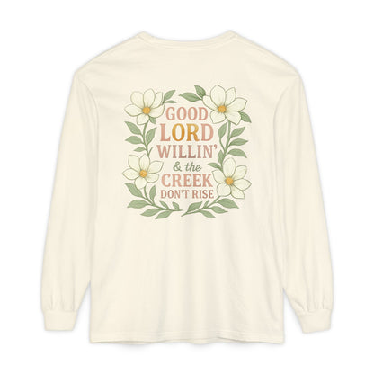Long Sleeve T-Shirt - Good Lord Willing and the Creek Don't Rise Design - The Bougie Pumpkin Boutique
