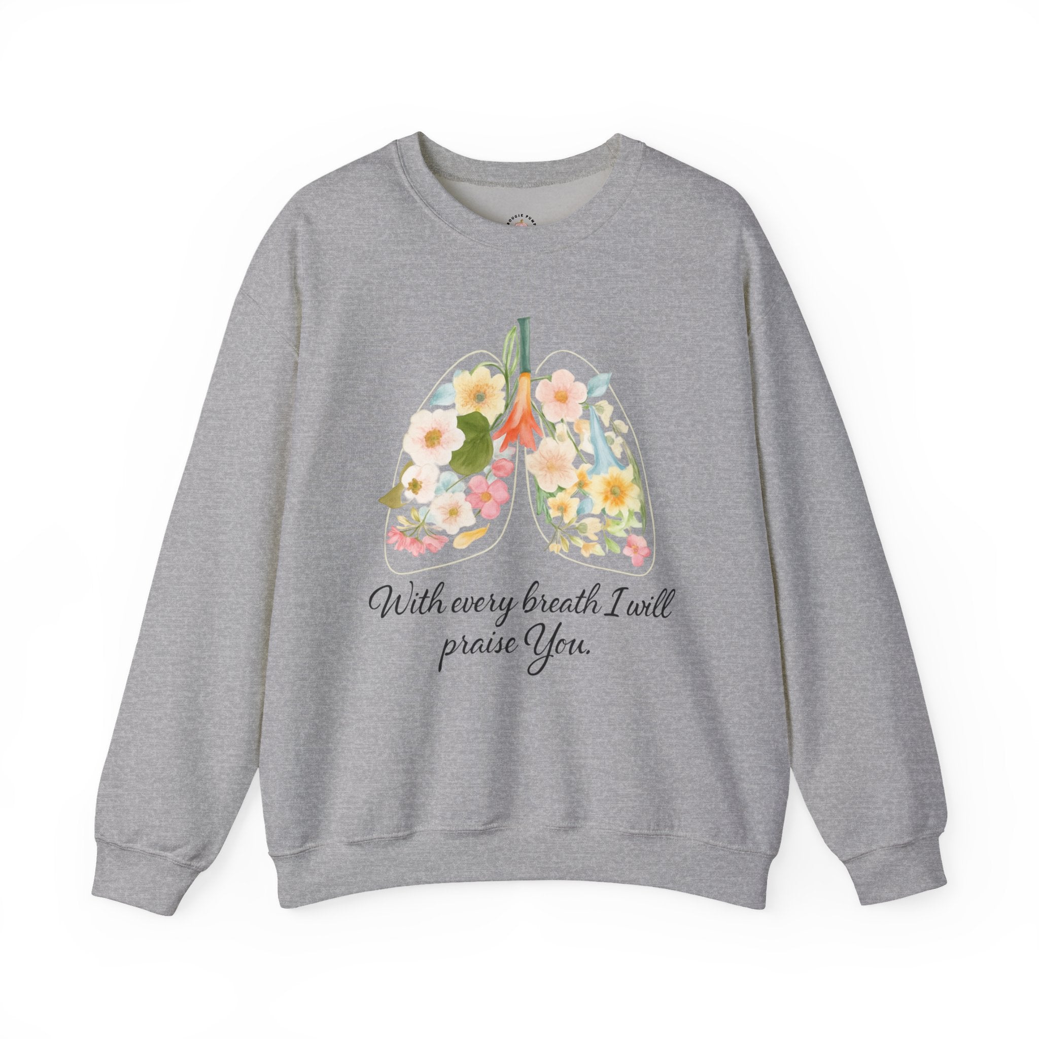Yahweh Crewneck Sweatshirt — "With Every Breath I Will Praise You" Inspirational Pullover