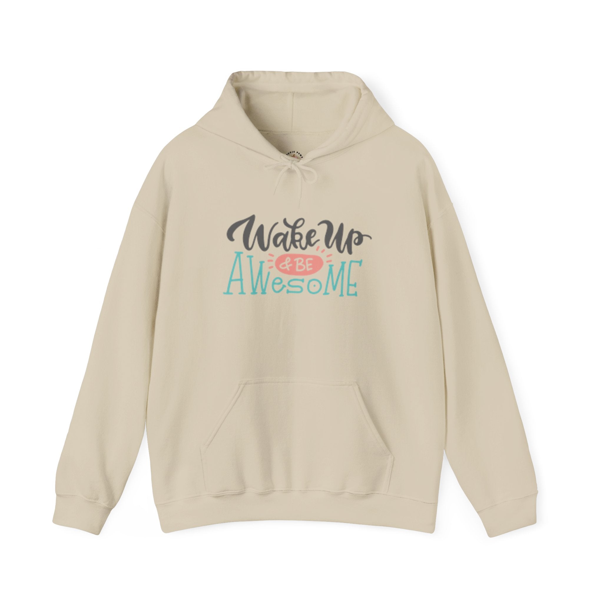 Wake Up & Be Awesome Hooded Sweatshirt