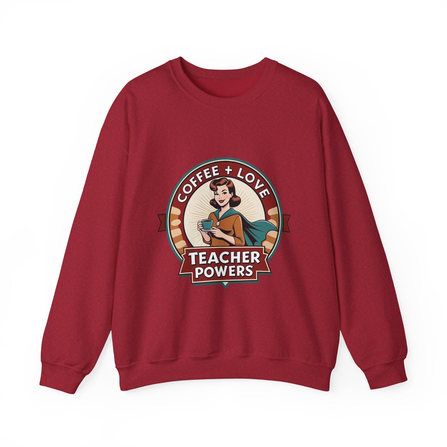 Coffee & Love Teacher Powers Unisex Sweatshirt