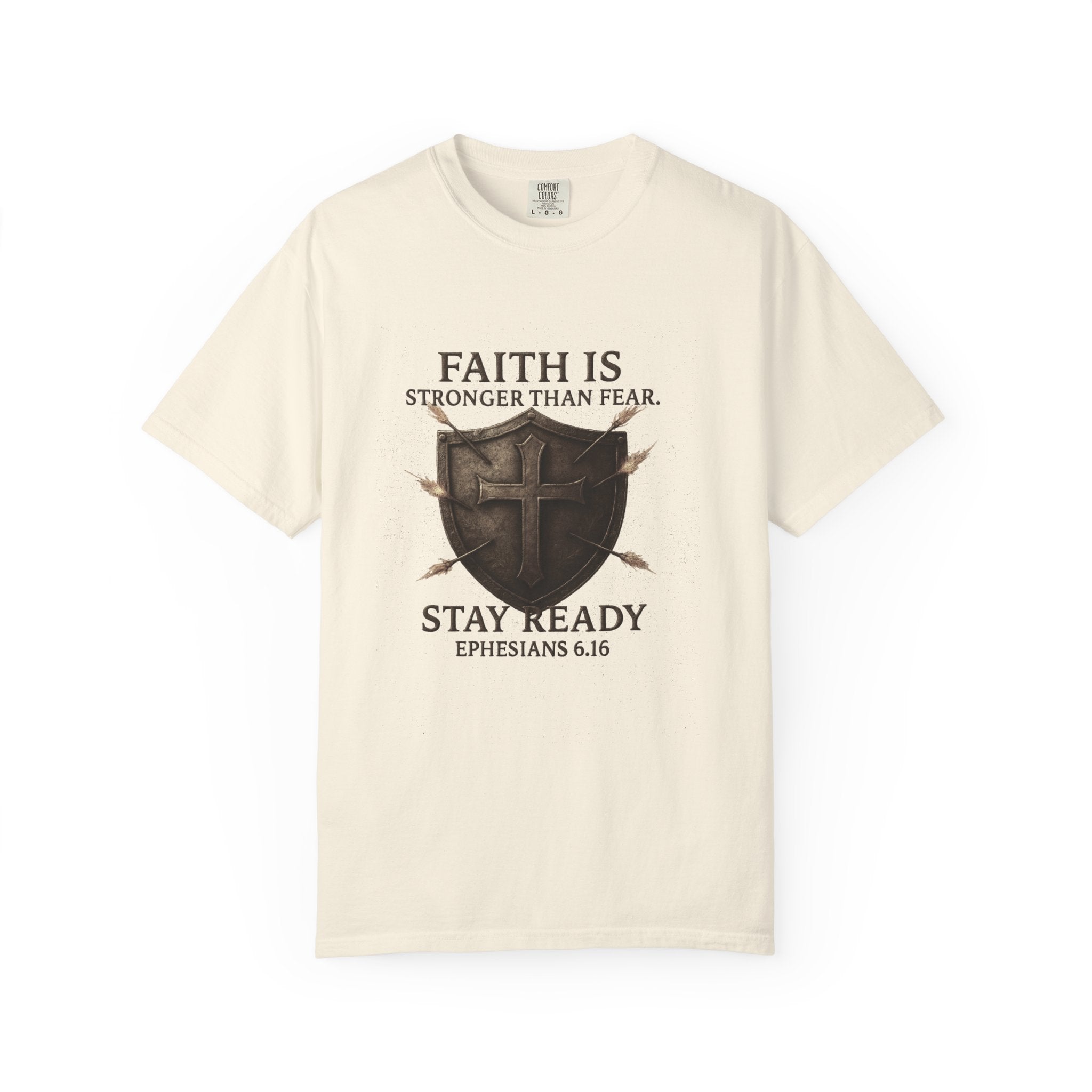 Faith Is Stronger Than Fear Shield T-Shirt — Stay Ready (Ephesians 6:16)