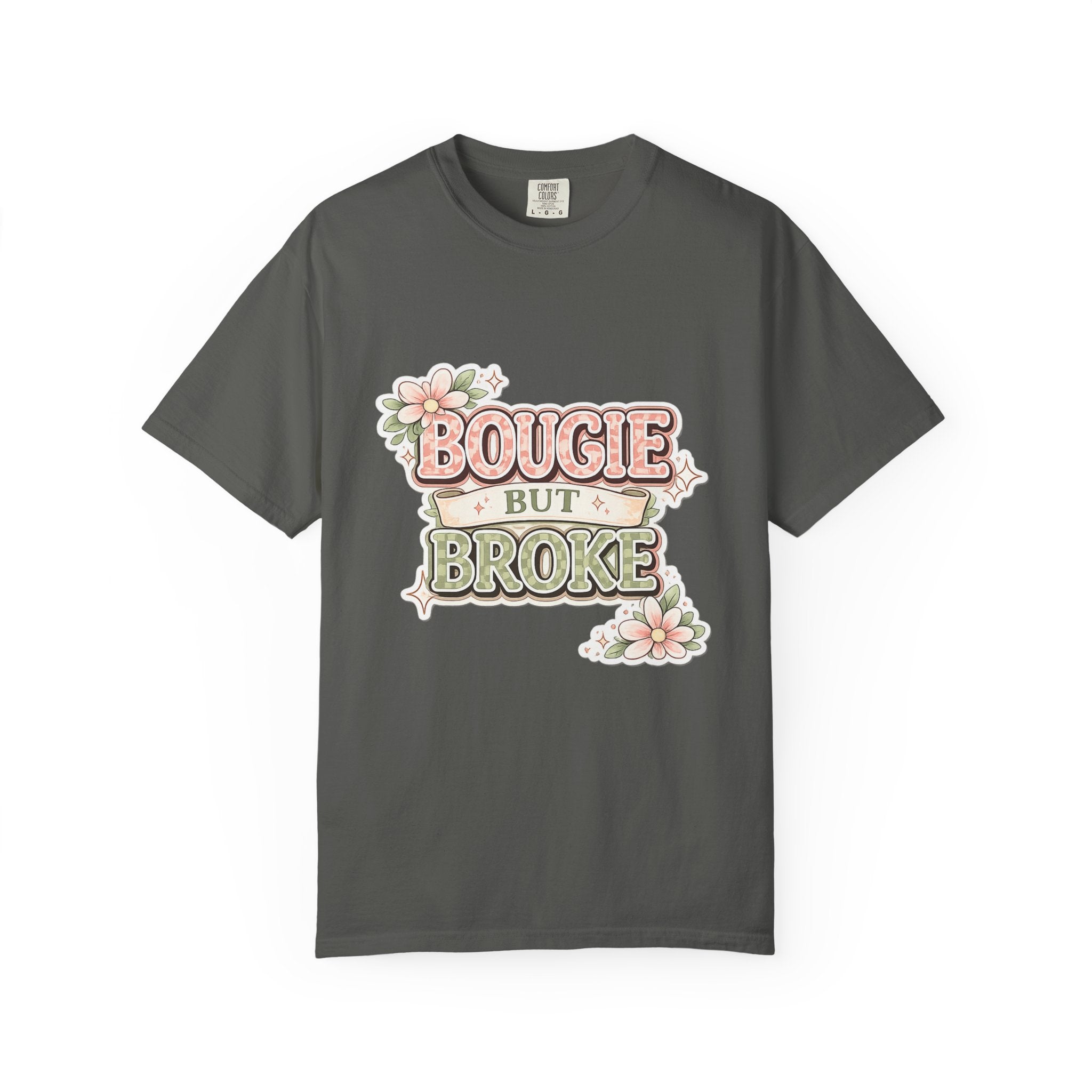Bougie But Broke Graphic T-Shirt — Cute Vintage Floral Feminine Tee