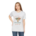 I Don’t Have an Accent, Y’all Do T-shirt | Southern Sass Graphic Tee – Bougie Pumpkin Boutique