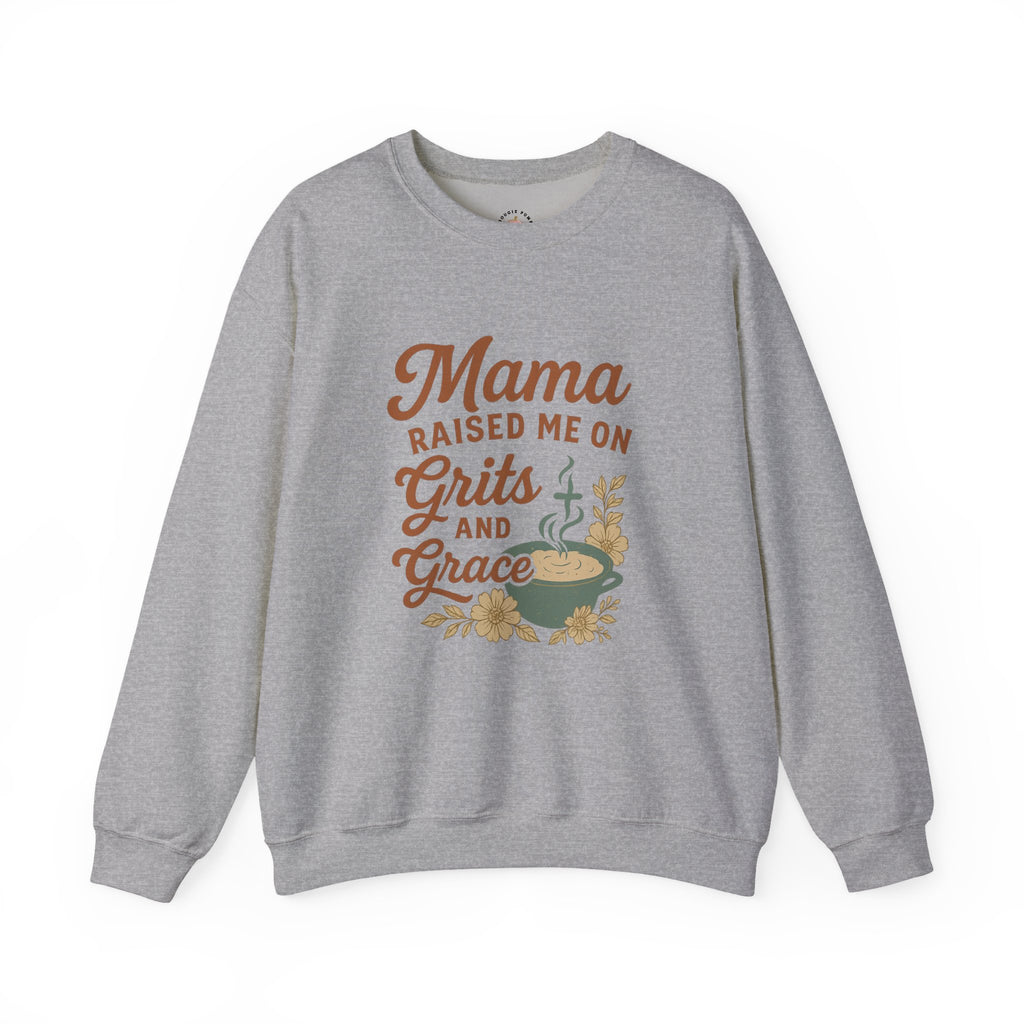 Mama Raised Me on Grits and Grace | Southern Mama Sweatshirt