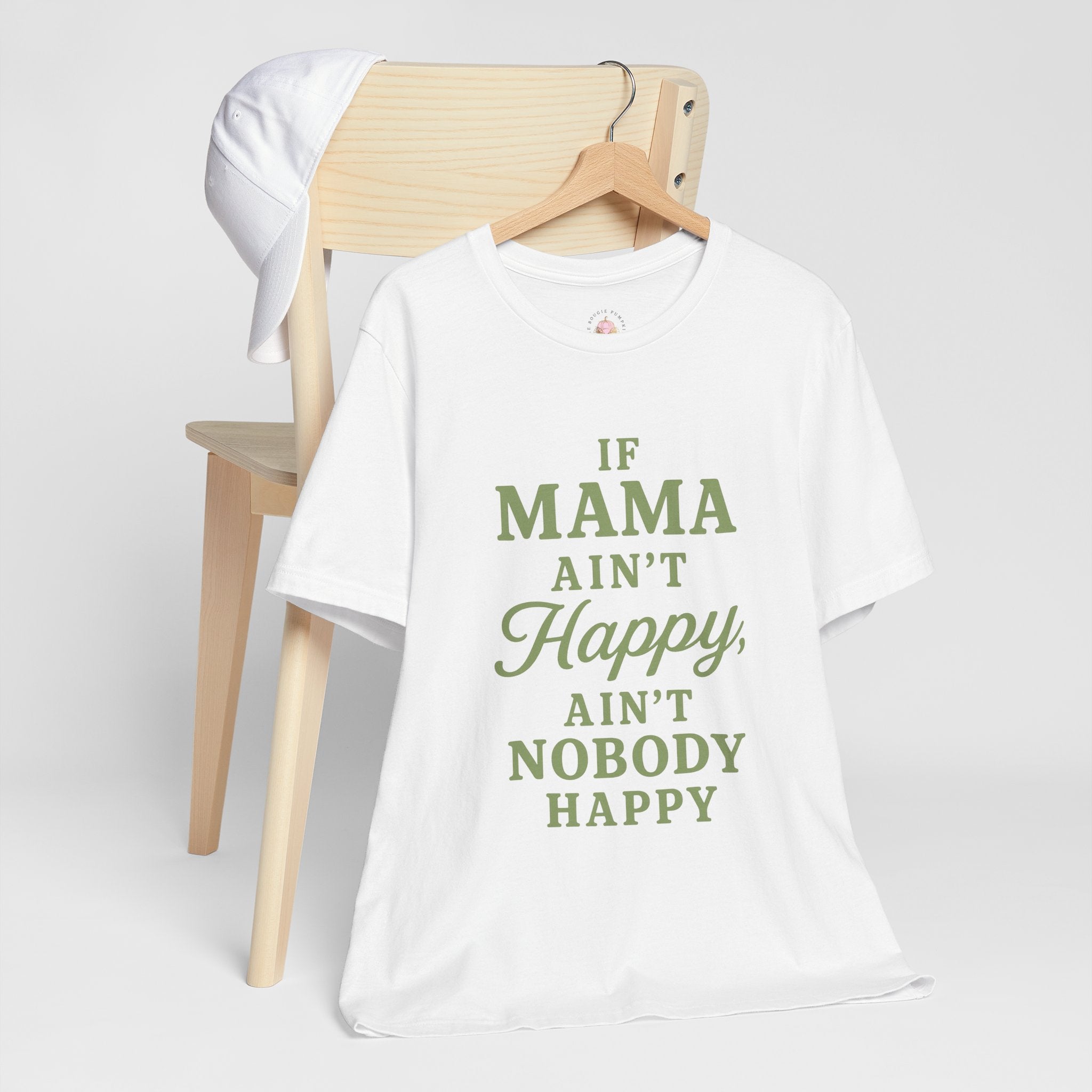 Mama Ain't Happy Tee — Funny Mother's Day Graphic T-Shirt