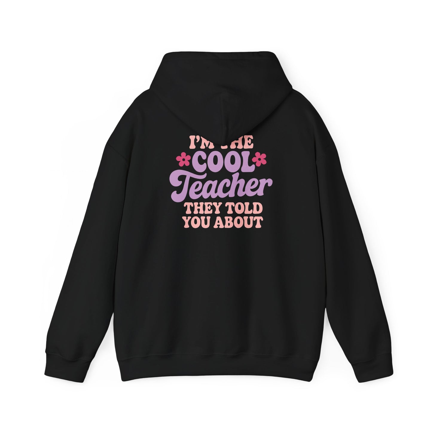 Cool Teacher Hooded Sweatshirt, Teacher Gift, Unisex Hoodie, Classroom Apparel, Back to School, Teacher Appreciation