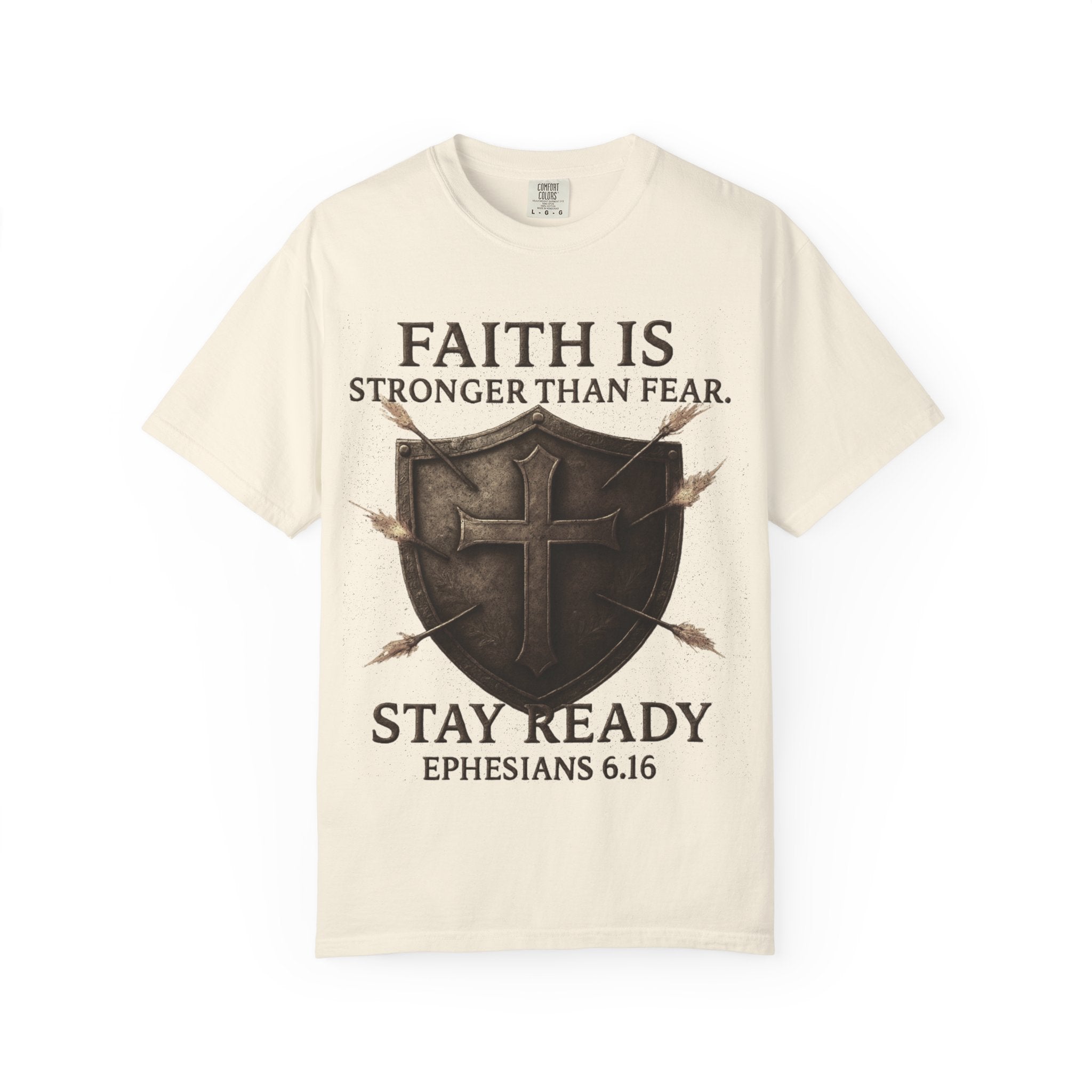 Faith Is Stronger Than Fear T-Shirt — 'Stay Ready' Ephesians 6:16 Christian Tee