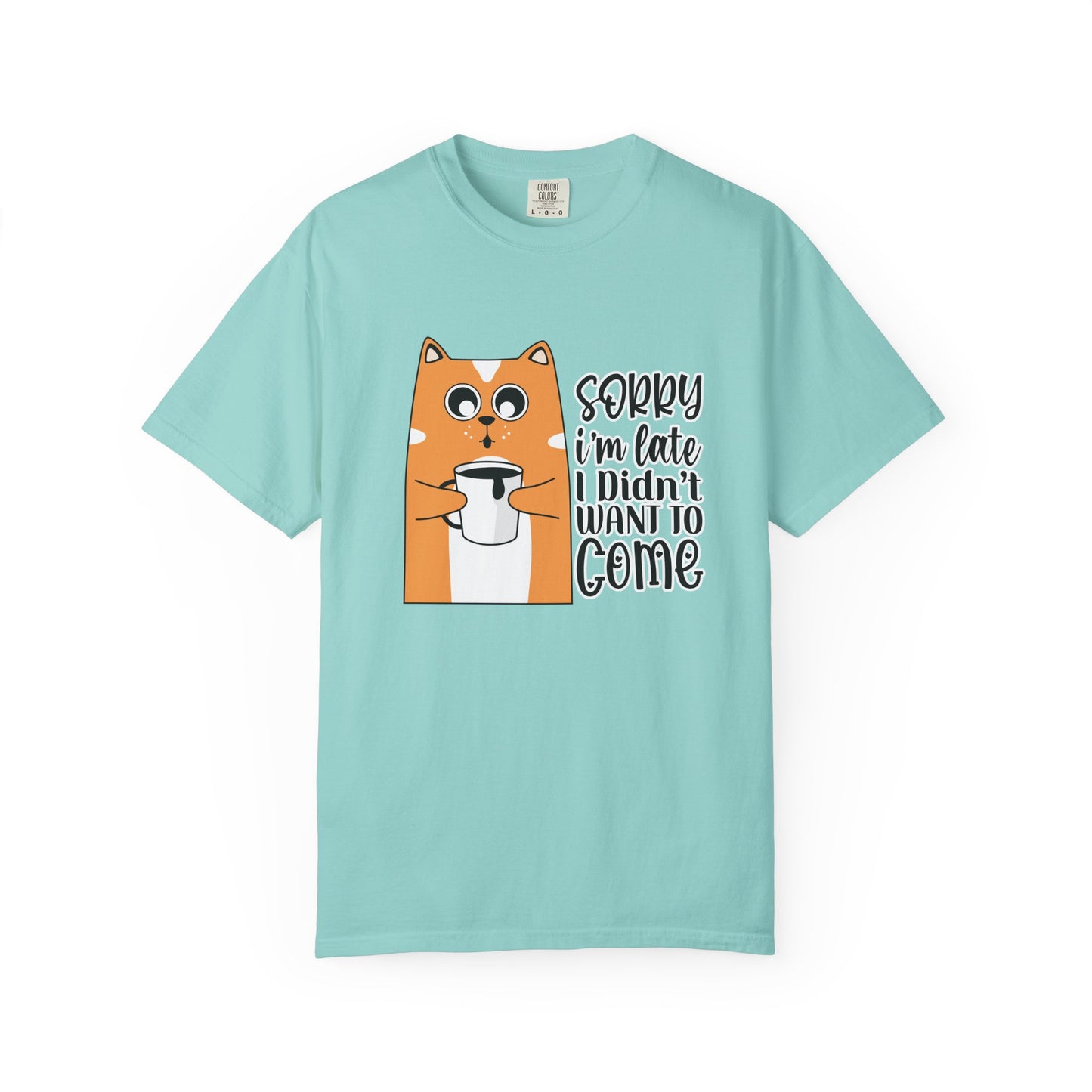 Funny Cat Unisex T-shirt - Sorry I am late