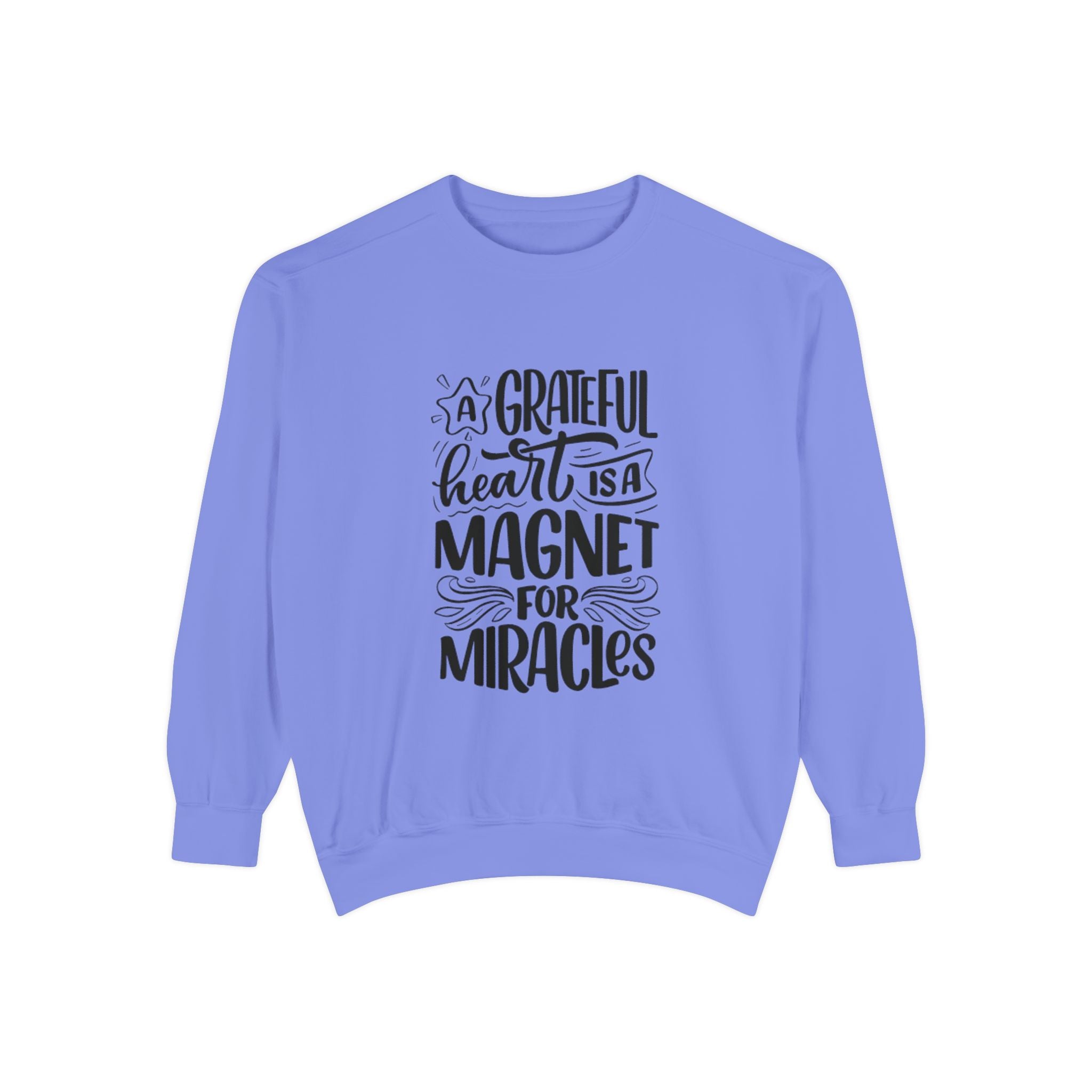 A Grateful Heart Is a Magnet for Miracles Sweatshirt | Inspirational Christian Crewneck | Faith & Gratitude Apparel – Bougie Pumpkin Boutique