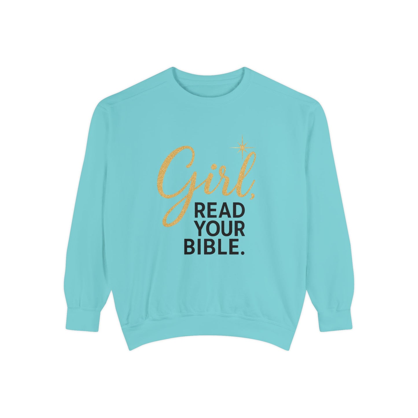 Girl, Read Your Bible Sweatshirt | Faith & Scripture Crewneck – Bougie Pumpkin Boutique - The Bougie Pumpkin Boutique