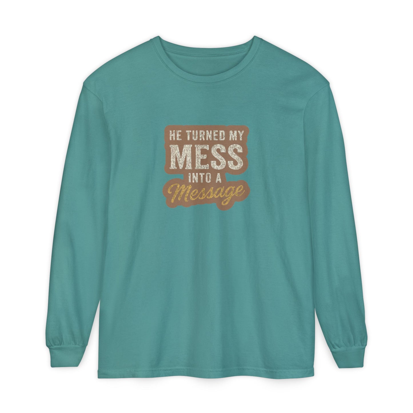 He Turned My Mess Into My Message Sweatshirt | Faith & Grace Christian Shirt – Bougie Pumpkin Boutique - The Bougie Pumpkin Boutique