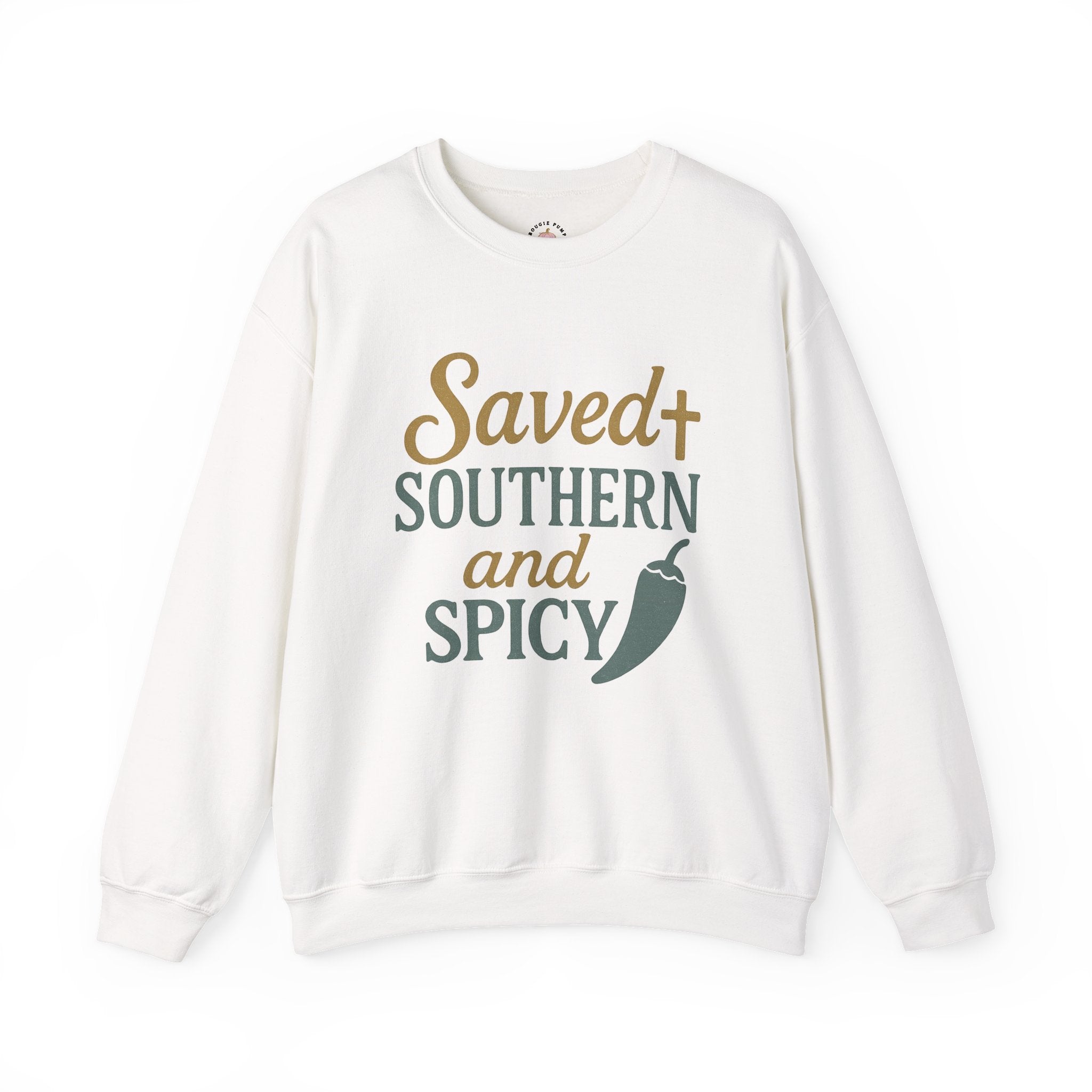 Saved, Southern, and Spicy Sweatshirt | Faith & Fire Apparel – The Bougie Pumpkin Boutique