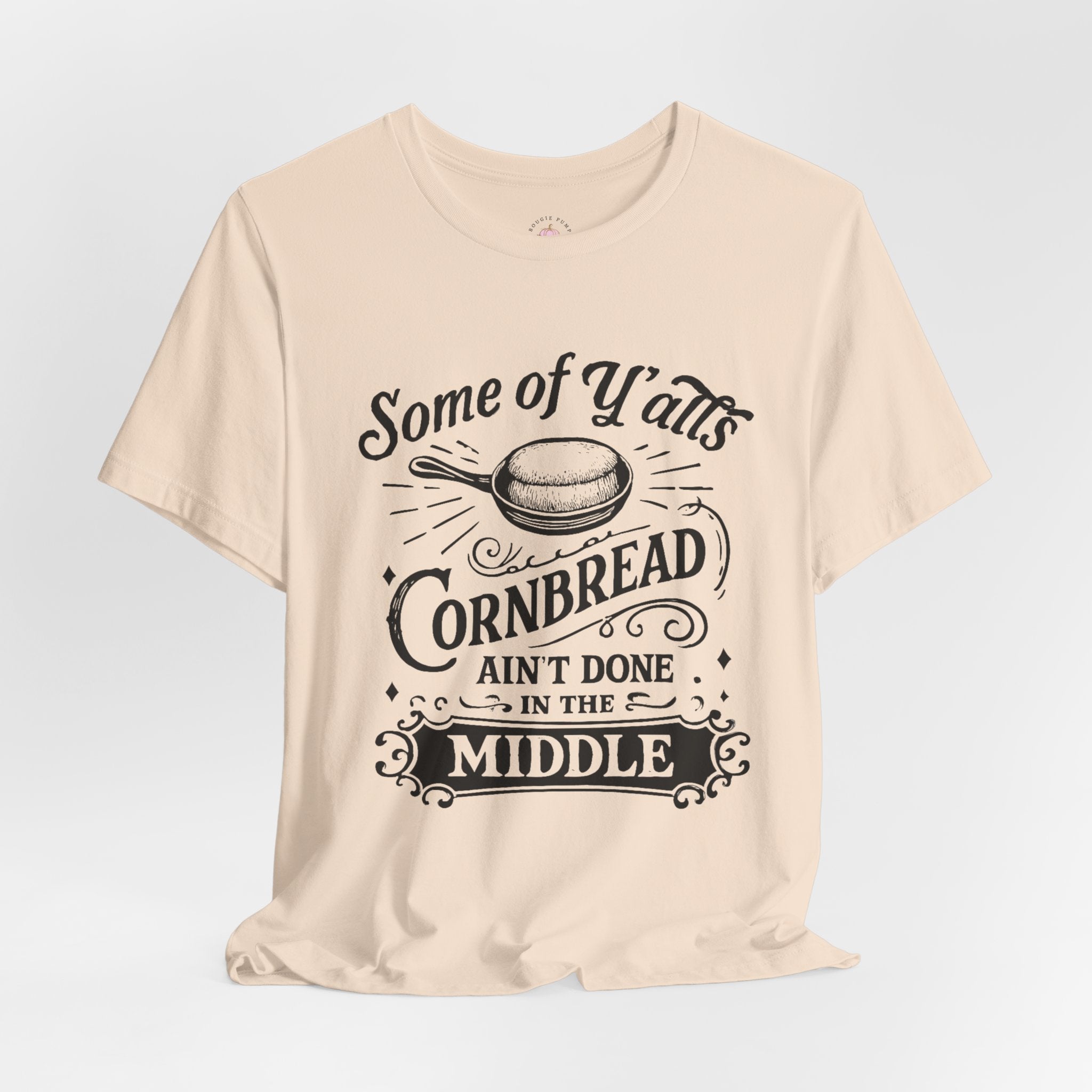 Cornbread Ain’t Done Tee | Southern Comfort T-Shirt | Funny Vintage Kitchen Shirt – Bougie Pumpkin Boutique