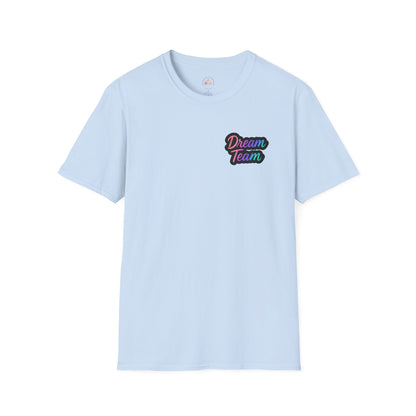 Dream Team Unisex T-Shirt for Teachers and School Squad Members