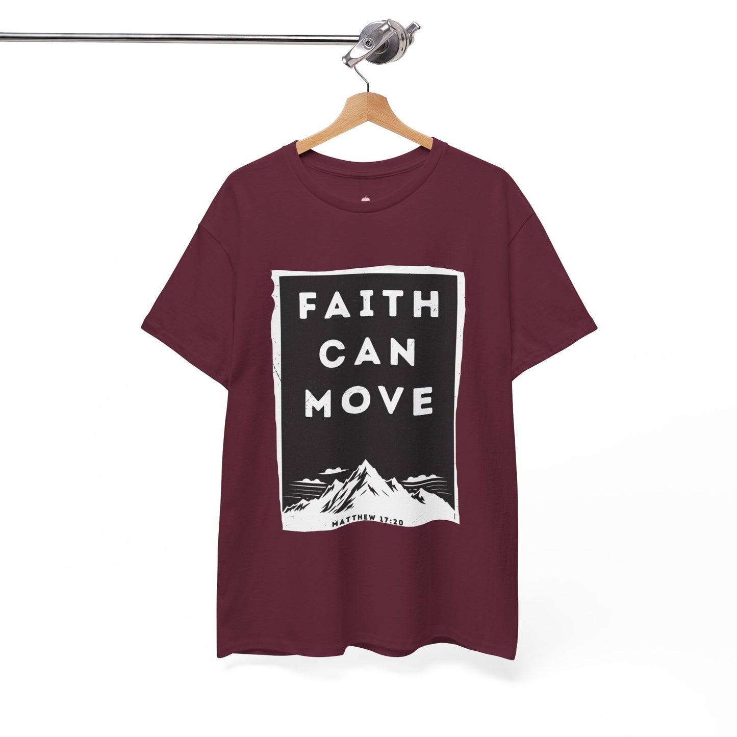 Faith Can Move Mountains T-Shirt