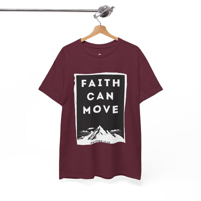 Faith Can Move Mountains T-Shirt