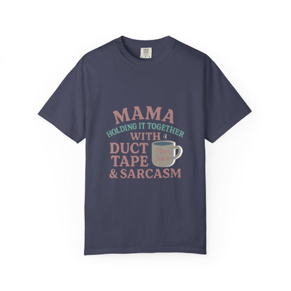 Mama's Duct Tape & Sarcasm Unisex T-shirt, Funny Quote Tee, Gift for Moms