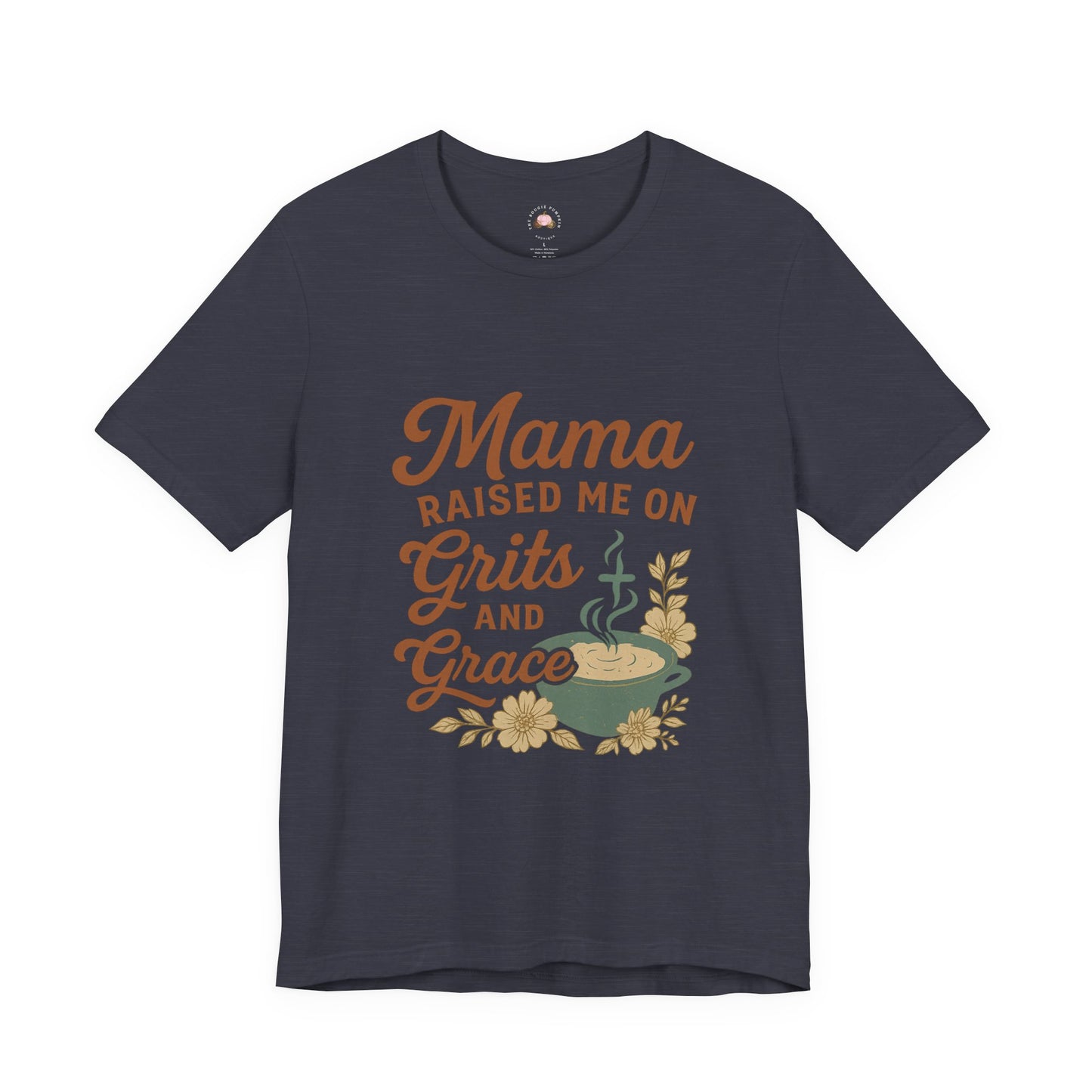 Mama Raised Me on Grits and Grace | Faith & Southern Mama Shirt – Bougie Pumpkin Boutique - The Bougie Pumpkin Boutique