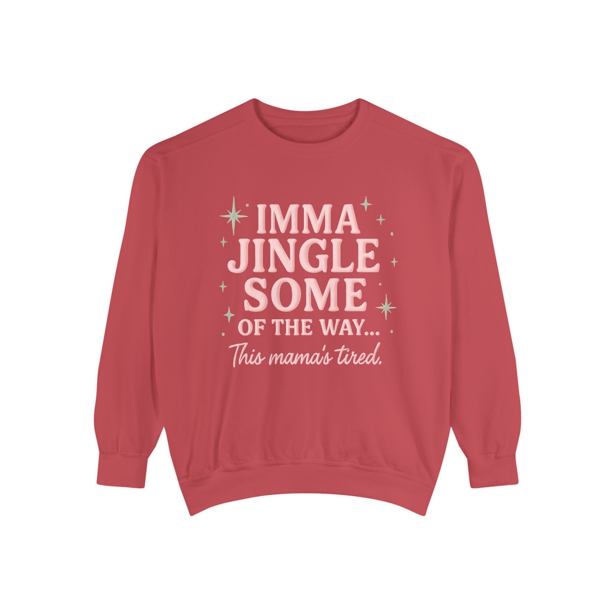 Christmas Mama Sweatshirt – "Imma Jingle Some of the Way" Holiday Crewneck