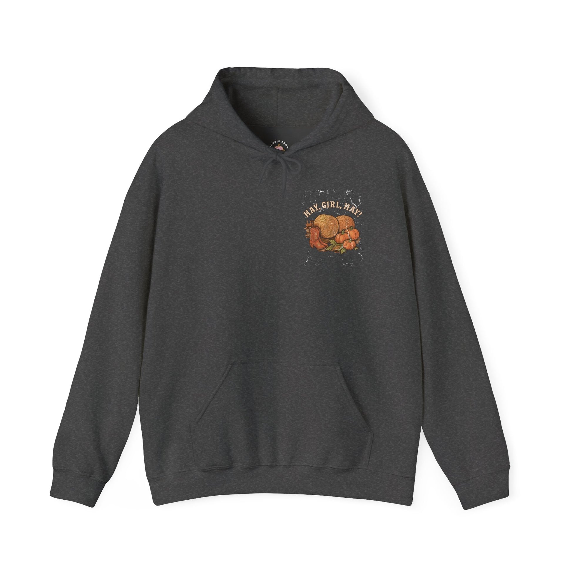 Hooded Sweatshirt - Hay, girl, hay - Cozy and Stylish Unisex Pullover - The Bougie Pumpkin Boutique